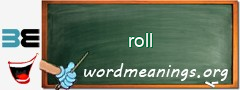 WordMeaning blackboard for roll